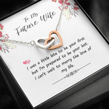 Happy Family Gift to My Future Wife I was A Little Late to Be Your First Necklace Interlocking Heart